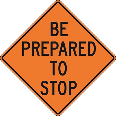 Be Prepared To Stop